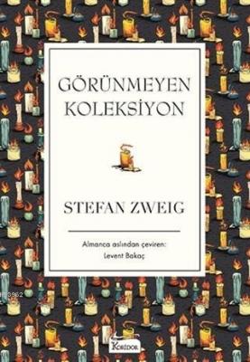 Görünmeyen Koleksiyon ( Bez Ciltli ) Stefan Zweig