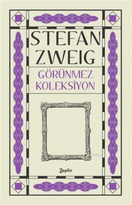 Görünmez Koleksiyon Stefan Zweig