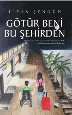 Götür Beni Bu Şehirden