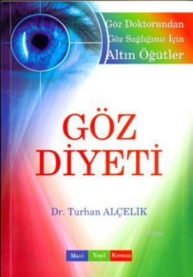 Göz Diyeti Turhan Alçelik