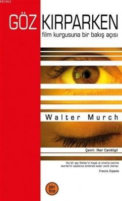 Göz Kırparken Walter Murch