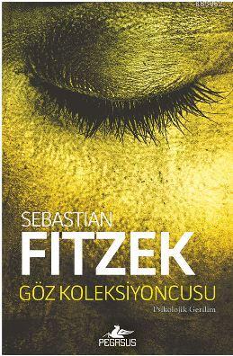 Göz Koleksiyoncusu Sebastian Fitzek