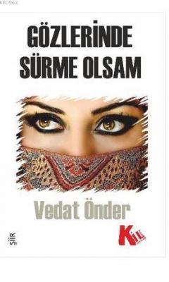 Gözlerinde Sürme Olsam Vedat Önder