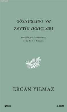 Gözyaşları ve Zeytin Ağaçları