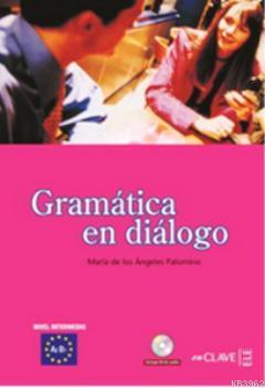 Gramatica en Dialogo A2-B1+CD (İspanyolca Orta Seviye Gramer) Maria de