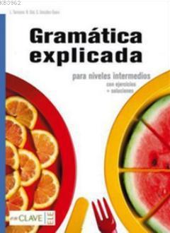 Gramatica Explicada+Soluciones Carlos Gonzalez Seara L. Tarricone N. G