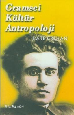 Gramsci Kültür Antropoloji