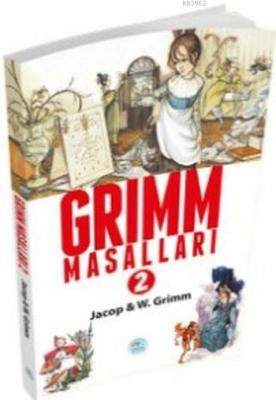 Grimm Masalları 2 Wilhelm Grimm