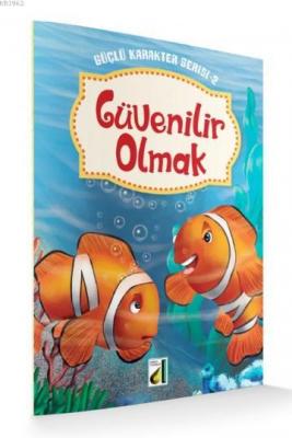 Güçlü Karakter Serisi 2 - Güvenilir Olmak
