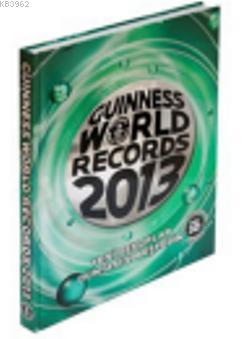 Guinness Rekorlar Kitabı 2013 Kolektif