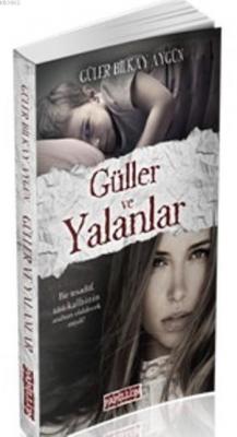 Güller ve Yalanlar