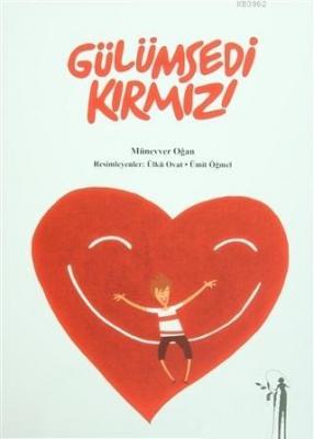 Gülümsedi Kırmızı