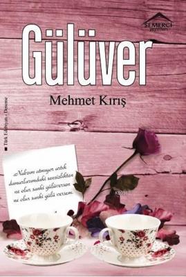 Gülüver Mehmet Kırış
