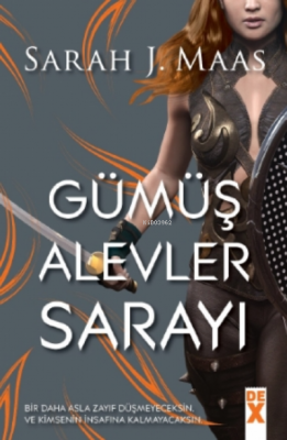 Gümüş Alevler Sarayı Sarah J. Maas