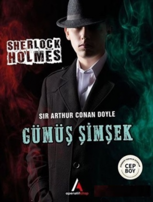 Gümüş Şimşek - Sherlock Holmes Sir Arthur Conan Doyle