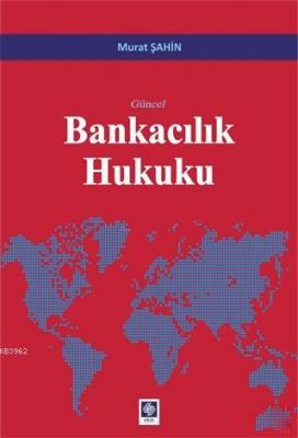 Güncel Bankacılık Hukuku
