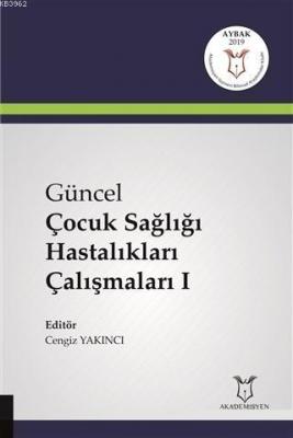 Güncel Çocuk Sağlığı Hastalıkları Çalışmaları 1