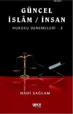 Güncel İslam / İnsan Hukuku Denemeleri 3