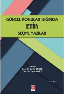 Güncel Konular Işığında Etik