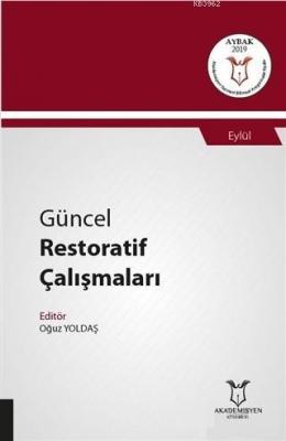 Güncel Restoratif Çalışmaları - Eylül