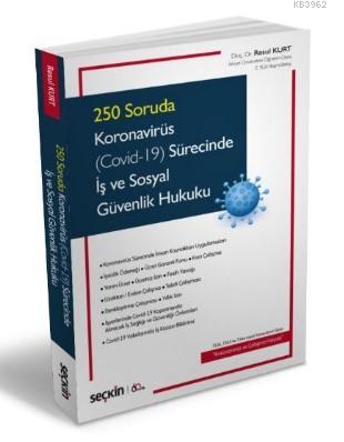 Gündeme İlişkin İlk ve Tek Kaynak 250 Soruda Koronavirüs (Covid-19) Sü