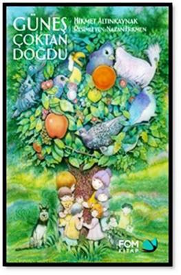 Güneş Çoktan Doğdu