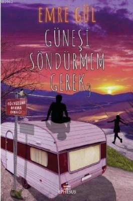 Güneşi Söndürmem Gerek 3 Emre Gül