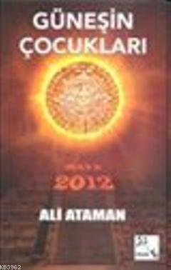 Güneşin Çocukları Ali Ataman