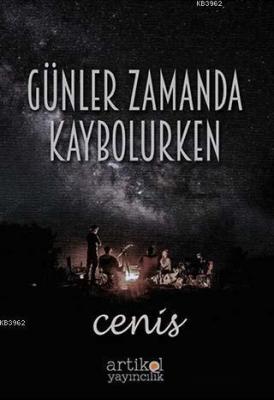 Günler Zamanda Kaybolurken