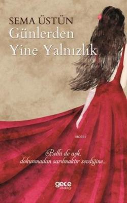 Günlerden Yine Yalnızlık