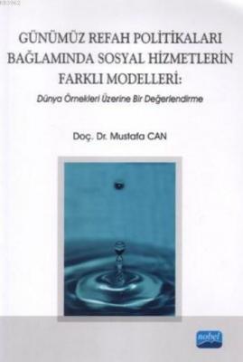 Günümüz Refah Politikaları Bağlamında Sosyal Hizmetlerin Farklı Modell