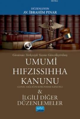 Günümüz Türkçesiyle Umumi  Hıfzıssıhha Kanunu