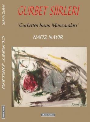 Gurbet Şiirleri Nafiz Nayir