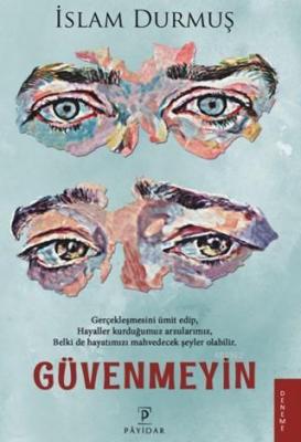 Güvenmeyin