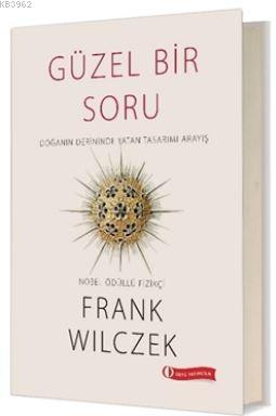 Güzel Bir Soru Frank Wilczek