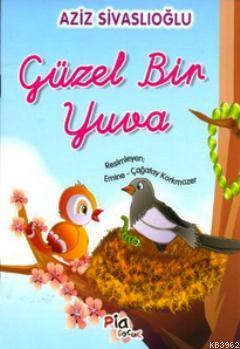 Güzel Bir Yuva Aziz Sivaslıoğlu