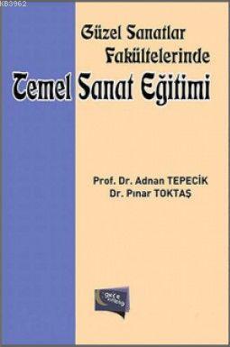 Güzel Sanatlar Fakültelerinde Temel Sanat Eğitimi
