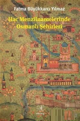 Hac Menzilnamelerinde Osmanlı Şehirleri