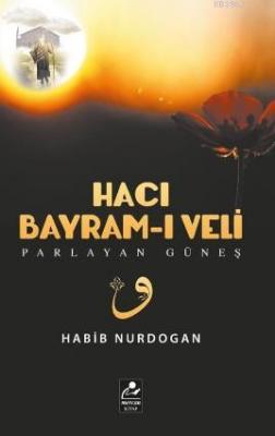 Hacı Bayram-ı Veli Habib Nurdoğan