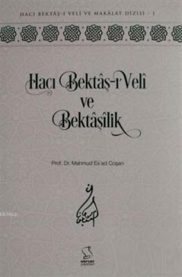Hacı Bektaş-ı Veli ve Bektaşilik