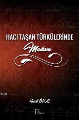 Hacı Taşan Türkülerinde Makam
