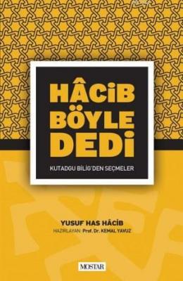 Hacib Böyle Dedi