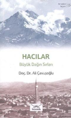 Hacılar Büyük Dağın Sırları