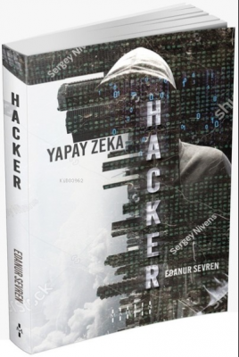 Hacker - Yapay Zeka Edanur Sevren