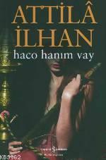 Haco Hanım Vay Attilâ İlhan