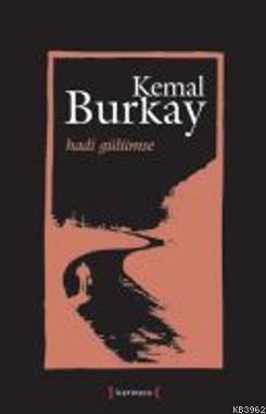 Hadi Gülümse Kemal Burkay