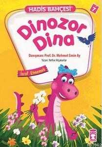 Hadis Bahçesi 7 - Dinozor Dina İsraf Etmemek Nefise Atçakarlar