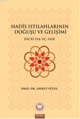 Hadis Istılahlarının Doğuşu ve Gelişimi