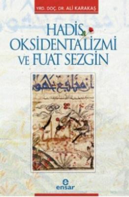 Hadis Oksidentalizmi ve Fuat Sezgin