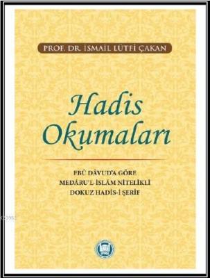 Hadis Okumaları Ebû Dâvud'a Göre Medâru'l-İslâm Nitelikli Dokuz Hadis-